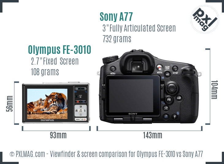 Olympus FE-3010 vs Sony A77 Screen and Viewfinder comparison