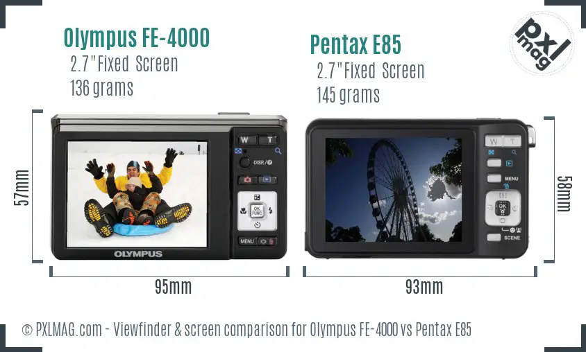 Olympus FE-4000 vs Pentax E85 Screen and Viewfinder comparison