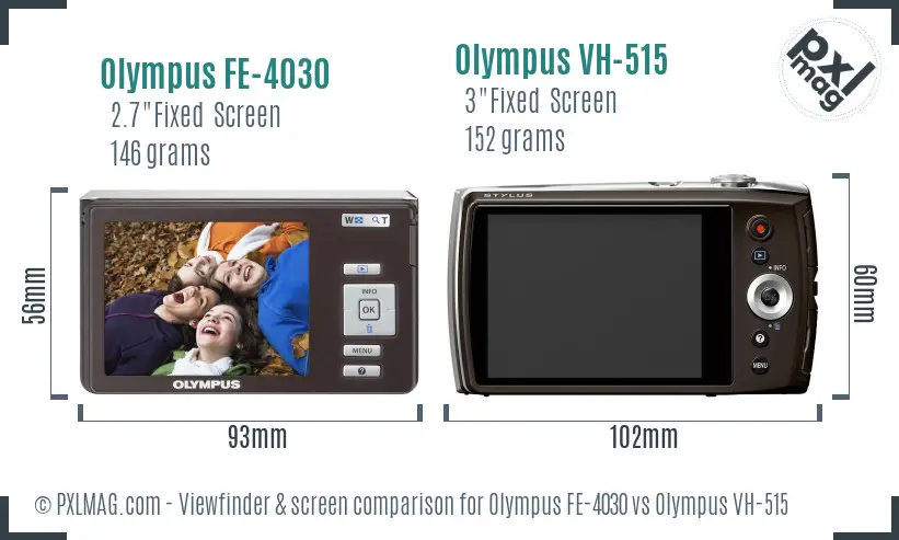 Olympus FE-4030 vs Olympus VH-515 Screen and Viewfinder comparison