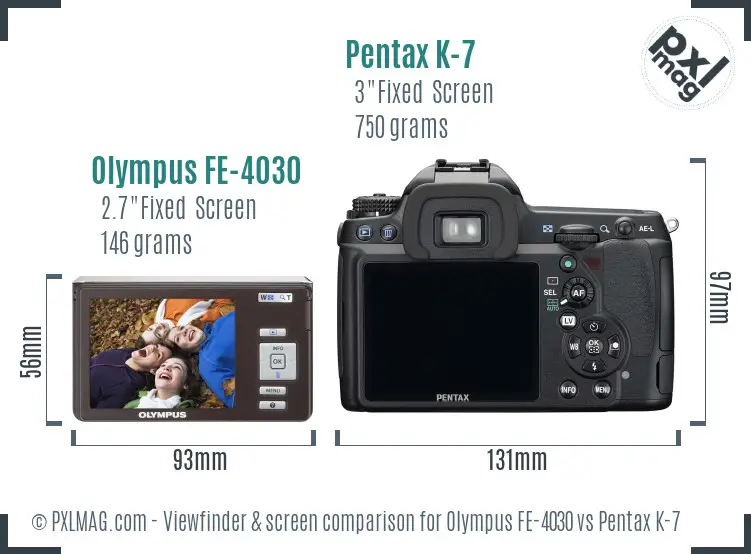 Olympus FE-4030 vs Pentax K-7 Screen and Viewfinder comparison