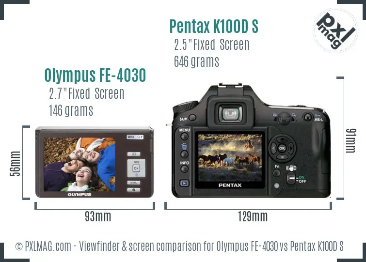 Olympus FE-4030 vs Pentax K100D S Screen and Viewfinder comparison