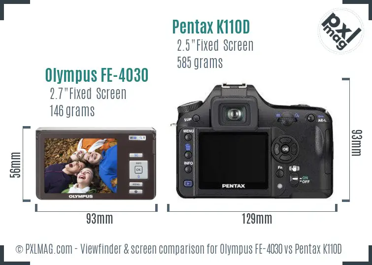 Olympus FE-4030 vs Pentax K110D Screen and Viewfinder comparison