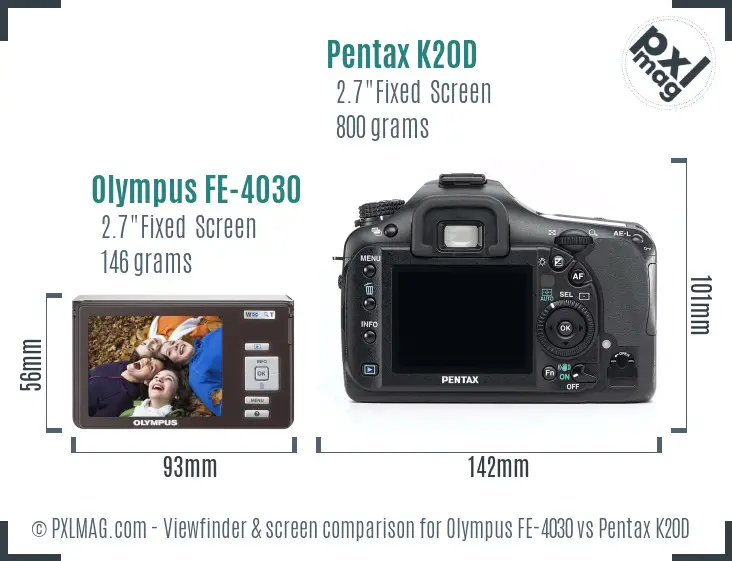 Olympus FE-4030 vs Pentax K20D Screen and Viewfinder comparison