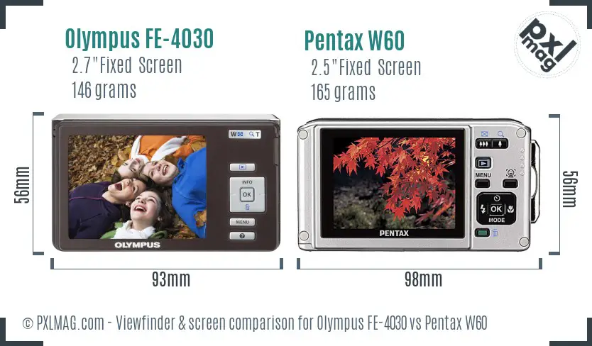 Olympus FE-4030 vs Pentax W60 Screen and Viewfinder comparison