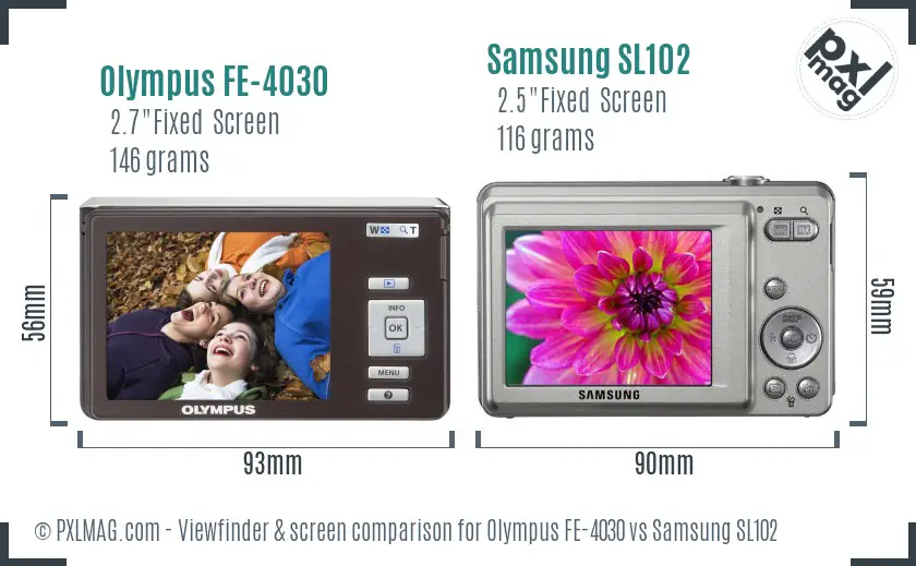 Olympus FE-4030 vs Samsung SL102 Screen and Viewfinder comparison