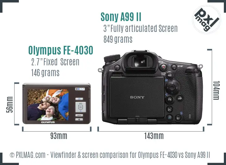 Olympus FE-4030 vs Sony A99 II Screen and Viewfinder comparison