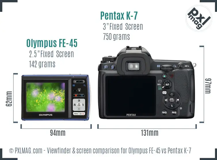 Olympus FE-45 vs Pentax K-7 Screen and Viewfinder comparison