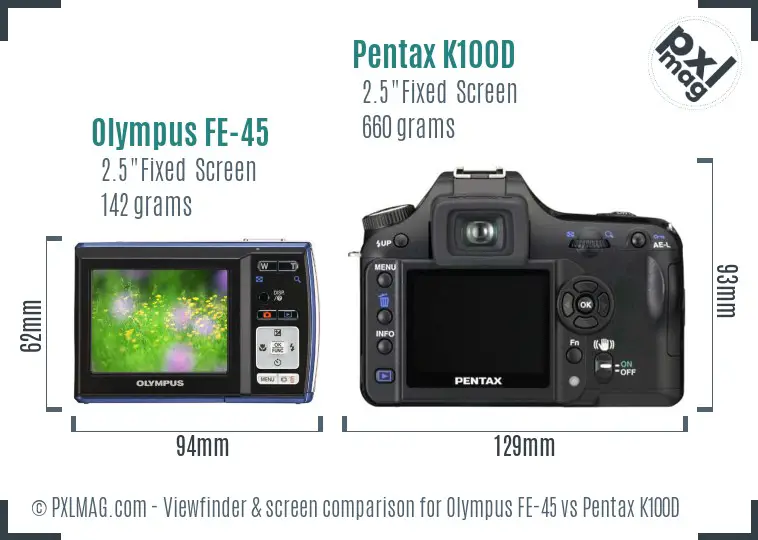 Olympus FE-45 vs Pentax K100D Screen and Viewfinder comparison