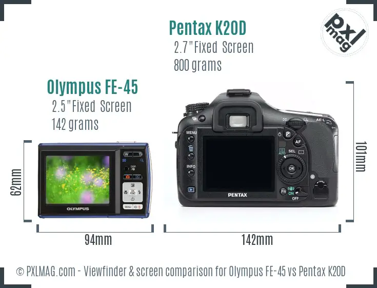 Olympus FE-45 vs Pentax K20D Screen and Viewfinder comparison