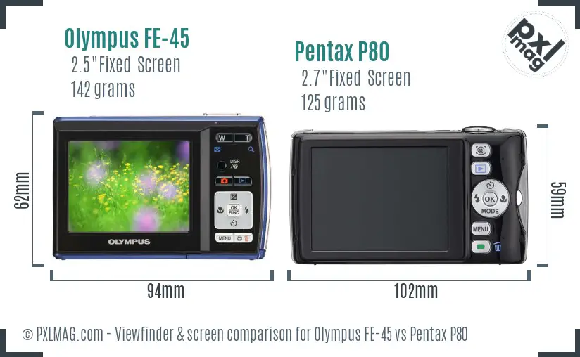 Olympus FE-45 vs Pentax P80 Screen and Viewfinder comparison