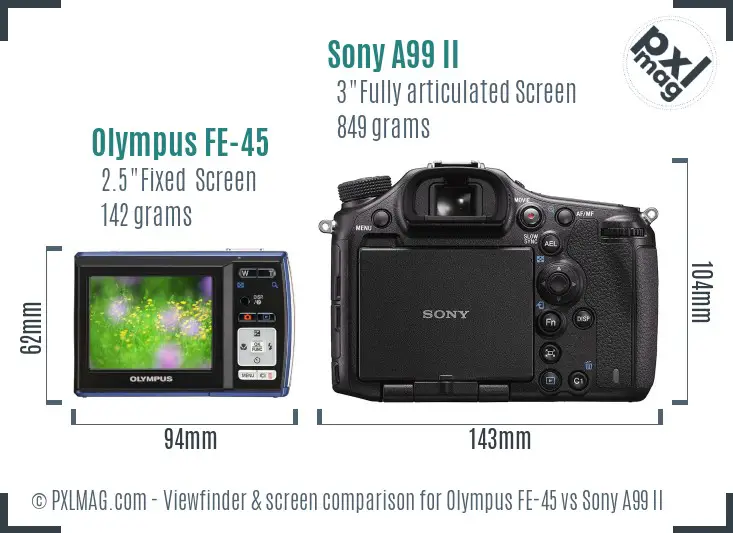Olympus FE-45 vs Sony A99 II Screen and Viewfinder comparison