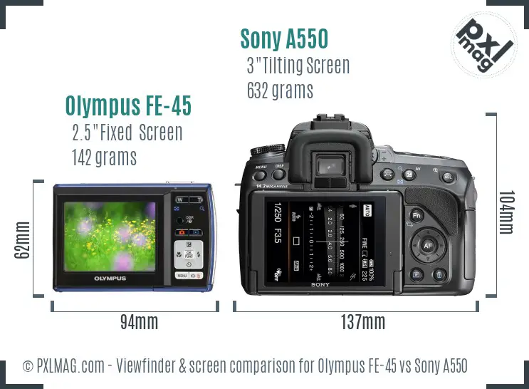 Olympus FE-45 vs Sony A550 Screen and Viewfinder comparison