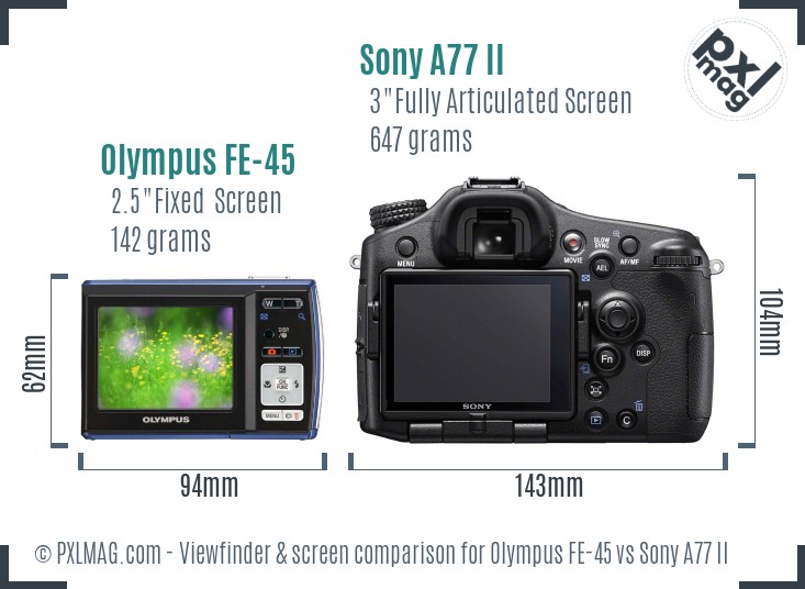 Olympus FE-45 vs Sony A77 II Screen and Viewfinder comparison