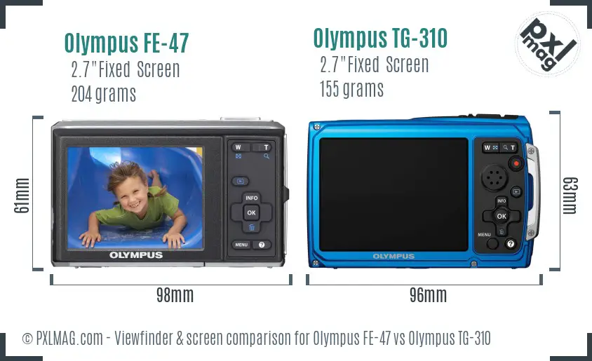 Olympus FE-47 vs Olympus TG-310 Screen and Viewfinder comparison