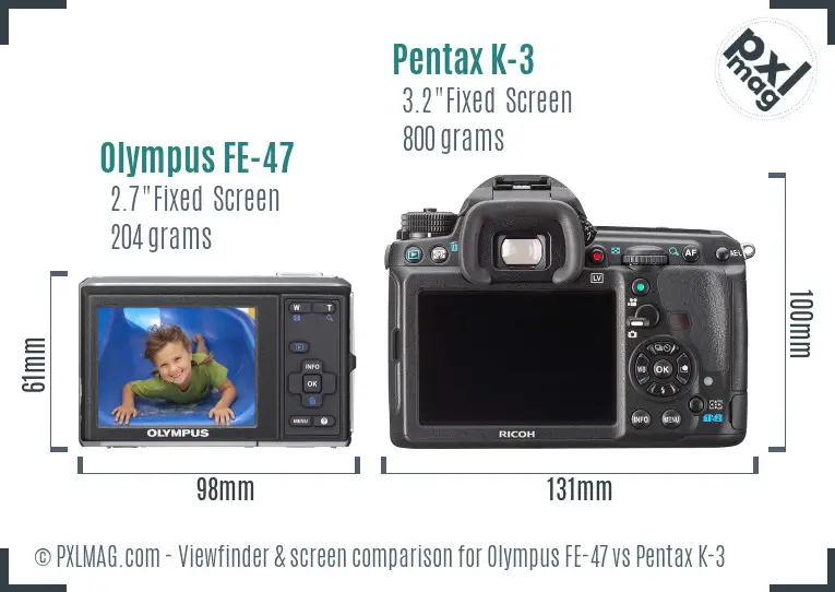 Olympus FE-47 vs Pentax K-3 Screen and Viewfinder comparison