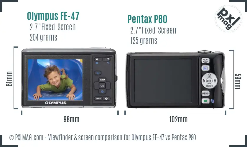 Olympus FE-47 vs Pentax P80 Screen and Viewfinder comparison