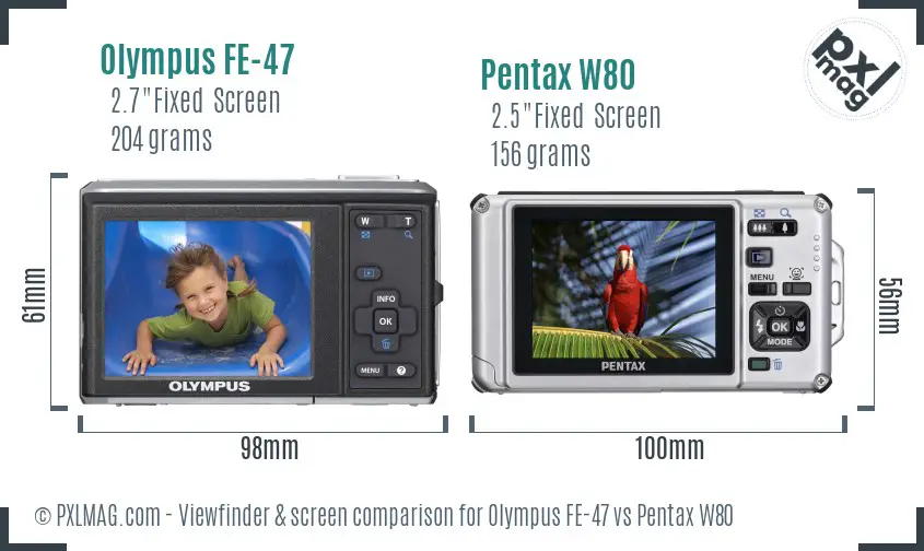 Olympus FE-47 vs Pentax W80 Screen and Viewfinder comparison