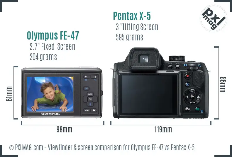 Olympus FE-47 vs Pentax X-5 Screen and Viewfinder comparison Olympus FE-47 vs Pentax X-5 Screen and Viewfinder comparison