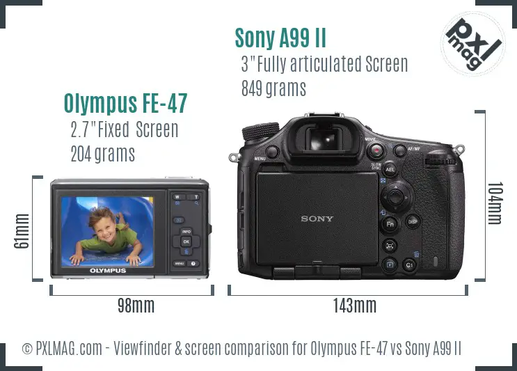 Olympus FE-47 vs Sony A99 II Screen and Viewfinder comparison