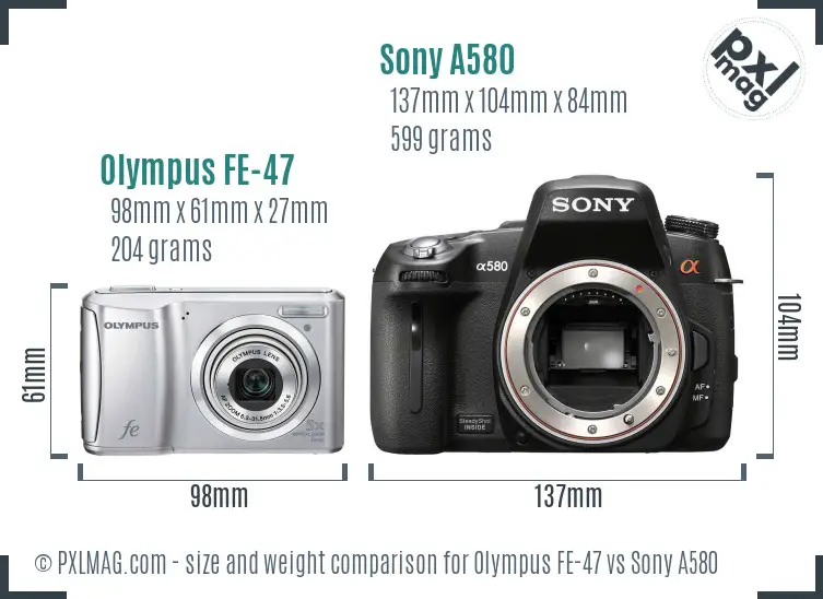 Olympus FE-47 vs Sony A580 size comparison