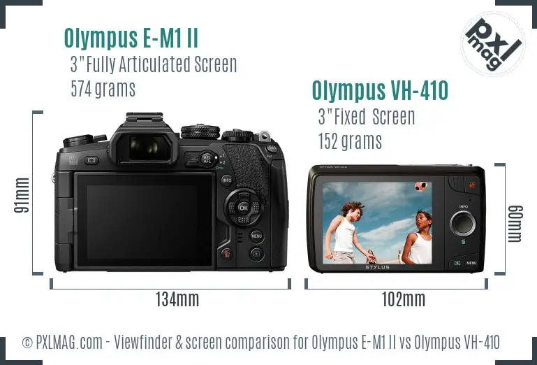 Olympus E-M1 II vs Olympus VH-410 Screen and Viewfinder comparison