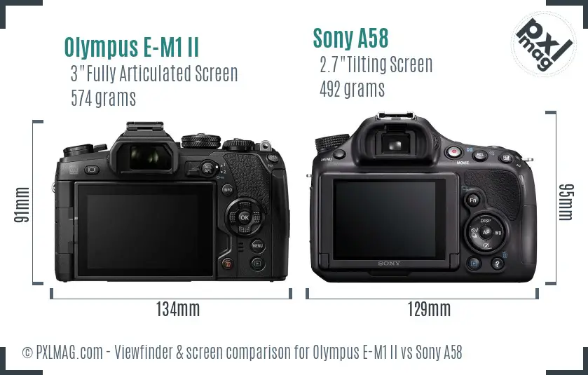 Olympus E-M1 II vs Sony A58 Screen and Viewfinder comparison
