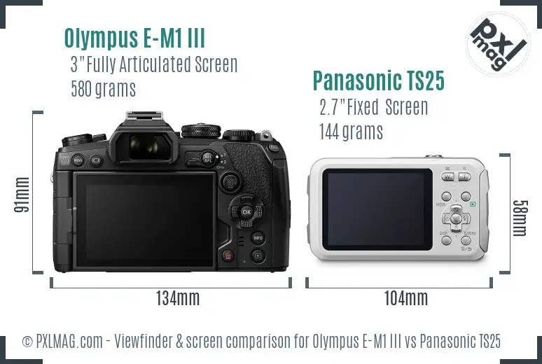 Olympus E-M1 III vs Panasonic TS25 Screen and Viewfinder comparison