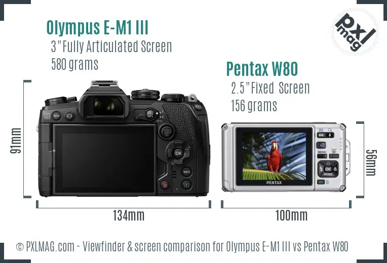 Olympus E-M1 III vs Pentax W80 Screen and Viewfinder comparison