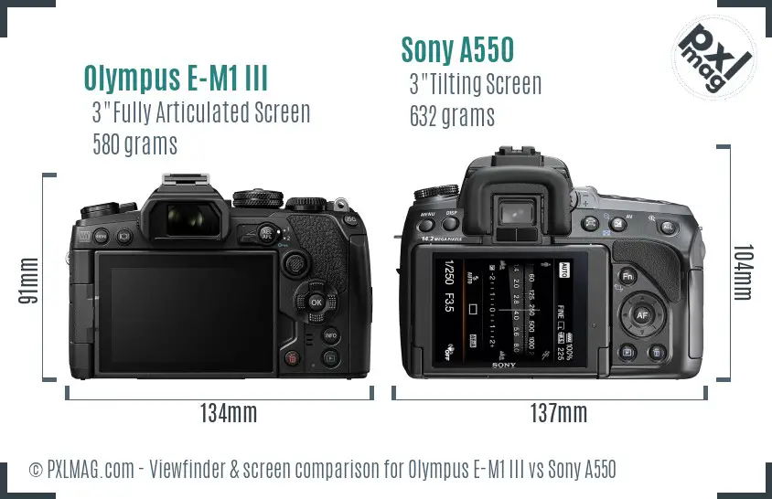 Olympus E-M1 III vs Sony A550 Screen and Viewfinder comparison