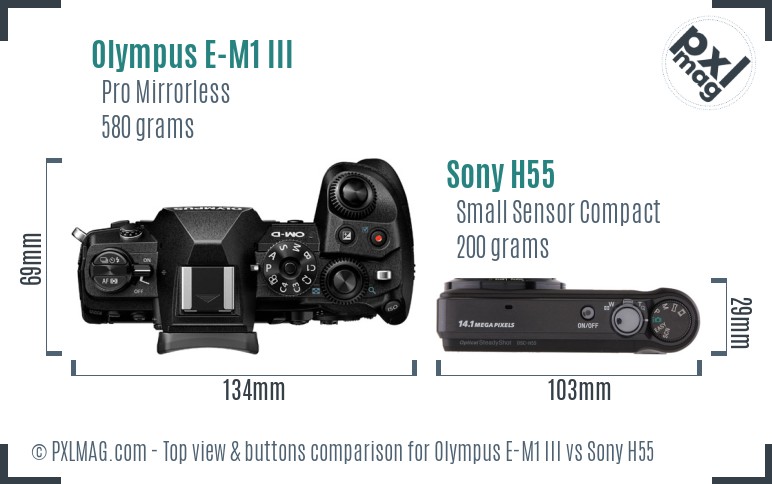 Olympus E-M1 III vs Sony H55 top view buttons comparison