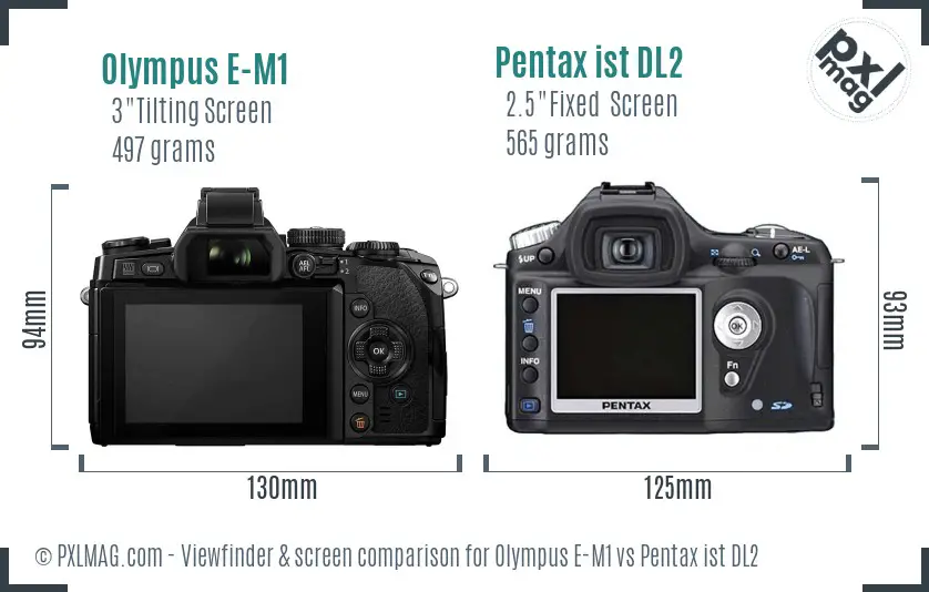 Olympus E-M1 vs Pentax ist DL2 Screen and Viewfinder comparison