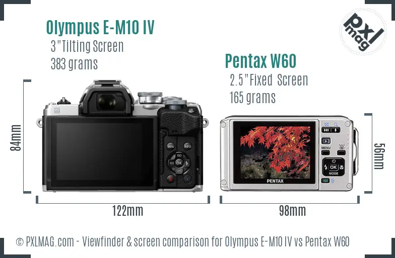 Olympus E-M10 IV vs Pentax W60 Screen and Viewfinder comparison