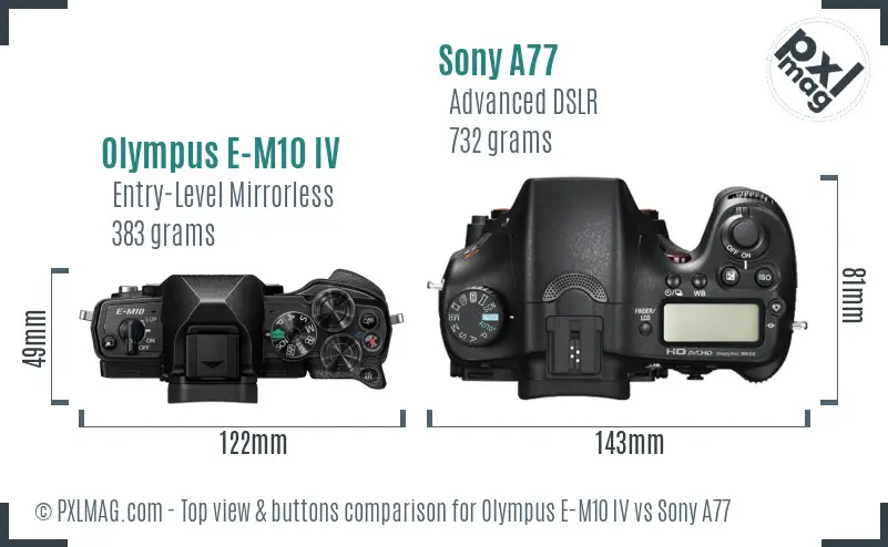 Olympus E-M10 IV vs Sony A77 top view buttons comparison