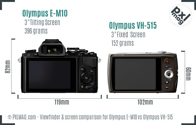 Olympus E-M10 vs Olympus VH-515 Screen and Viewfinder comparison