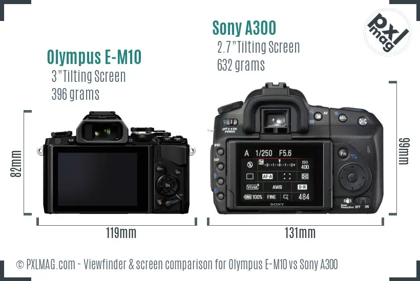 Olympus E-M10 vs Sony A300 Screen and Viewfinder comparison