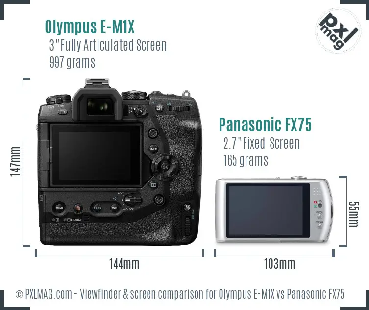 Olympus E-M1X vs Panasonic FX75 Screen and Viewfinder comparison