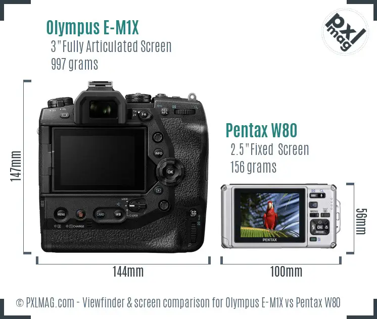 Olympus E-M1X vs Pentax W80 Screen and Viewfinder comparison