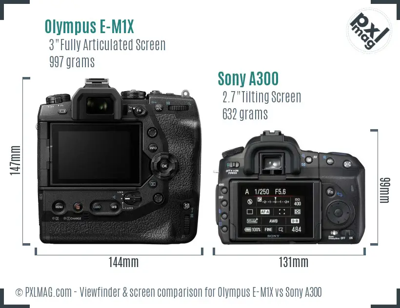 Olympus E-M1X vs Sony A300 Screen and Viewfinder comparison