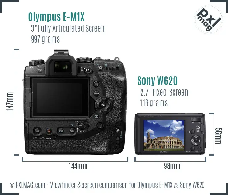 Olympus E-M1X vs Sony W620 Screen and Viewfinder comparison