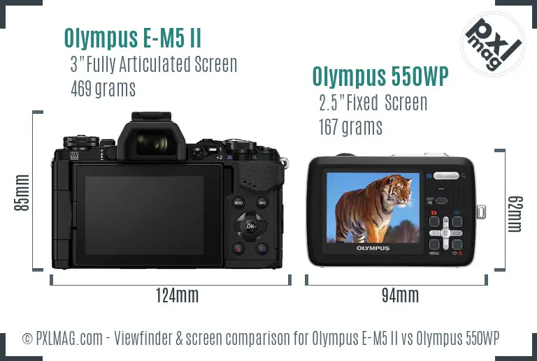 Olympus E-M5 II vs Olympus 550WP Screen and Viewfinder comparison