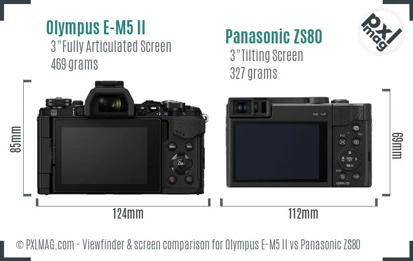 Olympus E-M5 II vs Panasonic ZS80 Screen and Viewfinder comparison