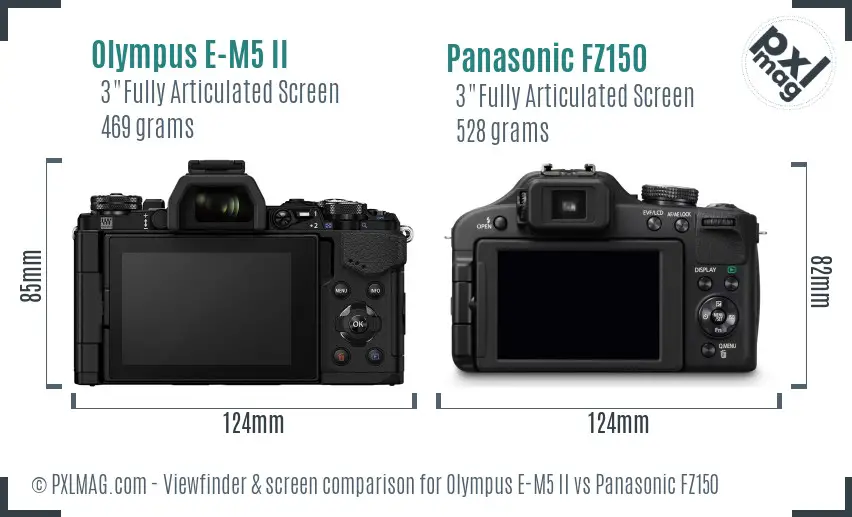 Olympus E-M5 II vs Panasonic FZ150 Screen and Viewfinder comparison