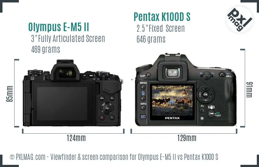 Olympus E-M5 II vs Pentax K100D S Screen and Viewfinder comparison