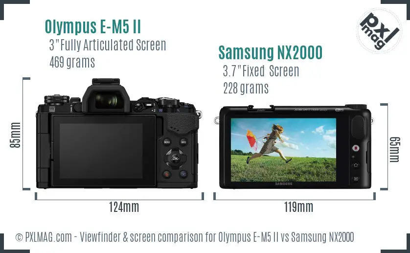 Olympus E-M5 II vs Samsung NX2000 Screen and Viewfinder comparison