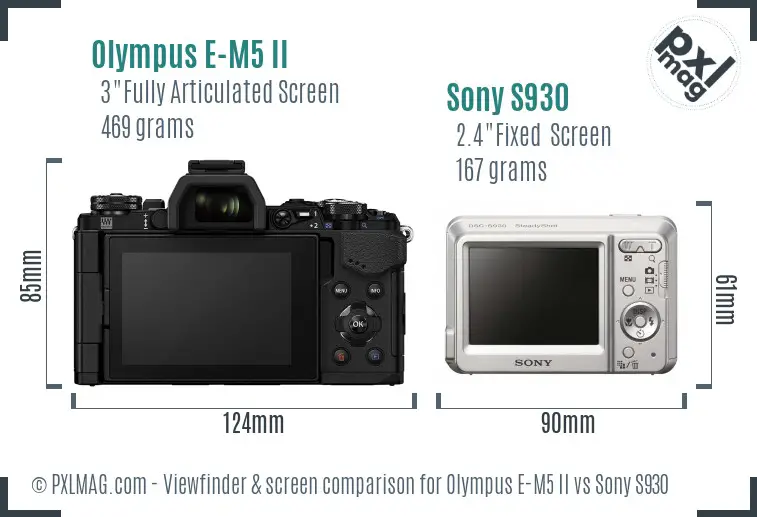 Olympus E-M5 II vs Sony S930 Screen and Viewfinder comparison Olympus E-M5 II vs Sony S930 Screen and Viewfinder comparison