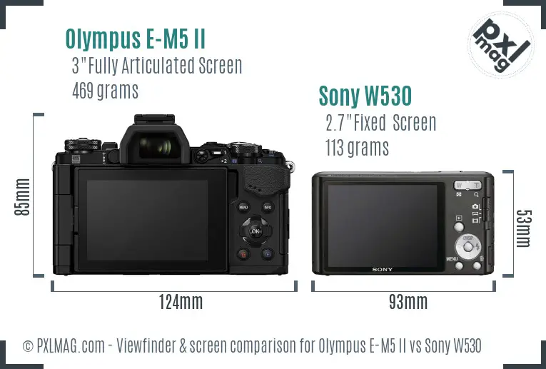 Olympus E-M5 II vs Sony W530 Screen and Viewfinder comparison