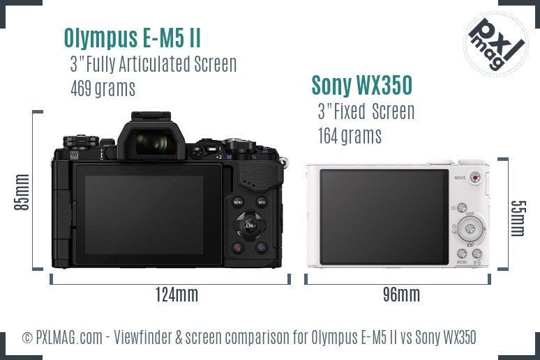 Olympus E-M5 II vs Sony WX350 Screen and Viewfinder comparison