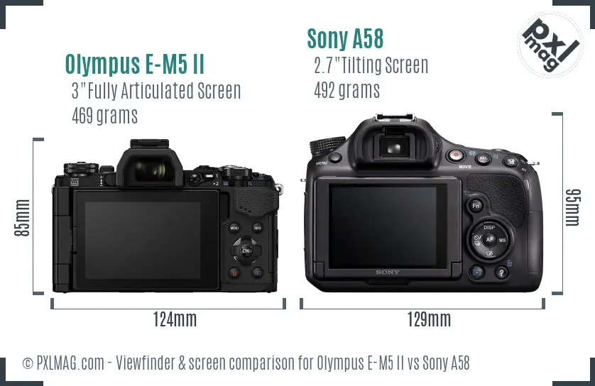 Olympus E-M5 II vs Sony A58 Screen and Viewfinder comparison