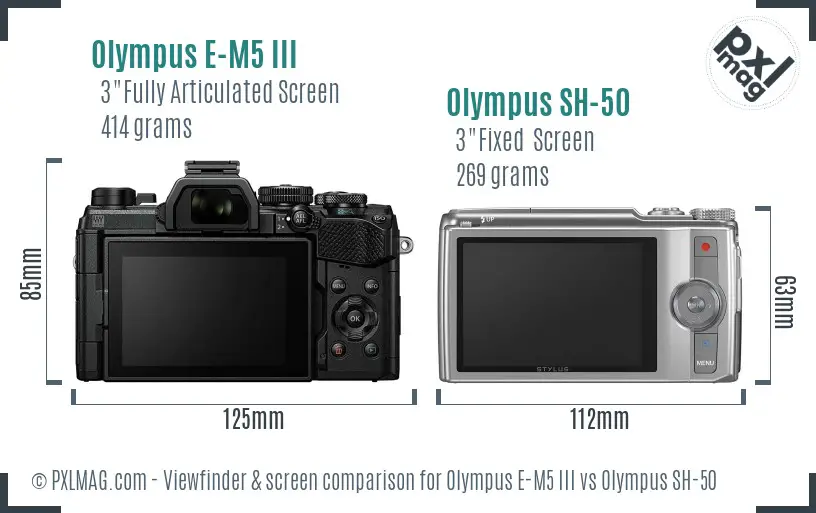 Olympus E-M5 III vs Olympus SH-50 Screen and Viewfinder comparison