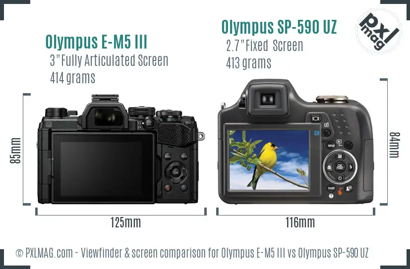 Olympus E-M5 III vs Olympus SP-590 UZ Screen and Viewfinder comparison